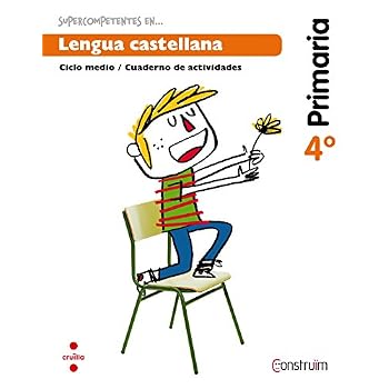 Supercompetents en... Lengua castellana. 4 Primaria. Construïm. Cuaderno - 9788466138048