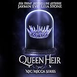 Queen Heir: NYC Mecca Series, Book 1