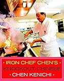 Iron Chef Chen's Knockout Chinese by 