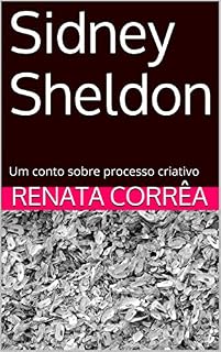 Livro Sidney Sheldon: Um conto sobre processo criativo