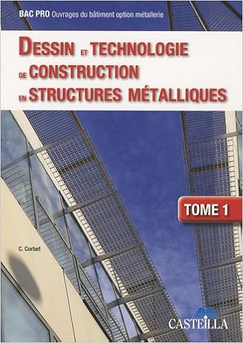 Amazon Fr Dessin Et Technologie De Construction En Structures Metalliques Tome 1 Corbet C Livres Amazon Fr Dessin Et Technologie De Construction En Structures Metalliques Tome 1 Corbet C Livres