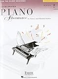 Accelerated Piano Adventures for the Older Beginner: Lesson Book 2 by Nancy Faber, Randall Faber