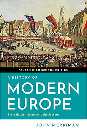 A History of Modern Europe: Merriman Ph.D., John: 9780393689525:  Amazon.com: Books