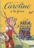 Caroline Ã  la ferme (French Edition) by 