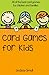 Card Games for Kids: 36 of the Best Card Games for Children and Families primary