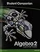 HIGH SCHOOL MATH 2012 COMMON-CORE ALGEBRA 2 STUDENT COMPANION BOOK GRADE10/11