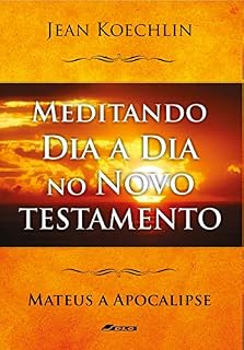 Livro Meditando Dia a Dia no Antigo Testamento, vol. 5 (Mt a Ap) (Meditando Dia a Dia nas Escrituras)