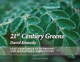 Paperback 21st Century Greens: Leaf Vegetables in Nutrition and Sustainable Agriculture Book