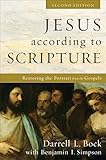 Jesus according to Scripture: Restoring the Portrait from the Gospels