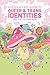 A Quick & Easy Guide to Queer & Trans Identities by 