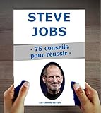 Image de Steve Jobs : 75 conseils et inspirations pour réussir (French Edition)
