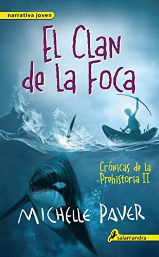 El clan de la foca (Crónicas de la Prehistoria 2): Crónicas de la prehistoria II (Spanish Edition) (Spanish) Paperback – October 16, 2014
