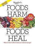Foods That Harm, Foods That Heal: What to Eat to Beat Disease and Live Longer by 