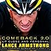 Comeback 2.0: Up Close and Personal by Lance Armstrong