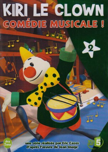 Kiri Le Clown - 2 - Comédie Musicale !