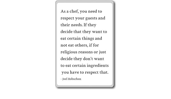 Como un chef, You Need respeto a tus invitados un... - Joel ...