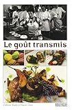 Image de Le goût transmis (French Edition)