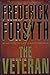 The Veteran: Stories by Frederick Forsyth
