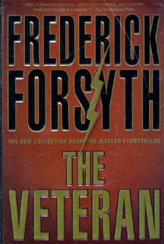 The Veteran: Stories by Frederick Forsyth