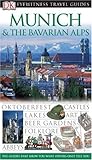 Munich and the Bavarian Alps (Eyewitness Travel Guides) by DK Publishing, Joergen Scheunemann