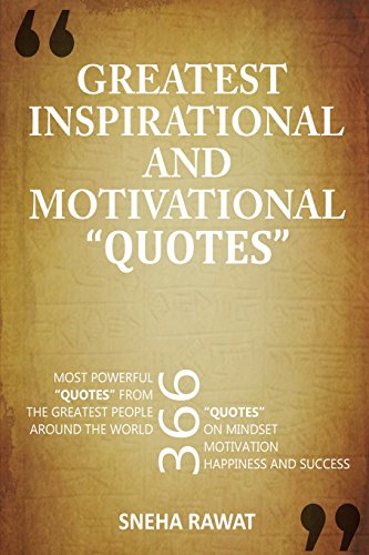 BOOK 366 Greatest Inspirational and motivational Quotes on Mindset, Motivation, Happiness and Success fro<br />KINDLE