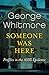 Someone Was Here: Profiles in the AIDS Epidemic by 