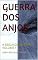 Livro GUERRA DOS ANJOS: A SEGUNDA REBELIÃO - VOLUME 1