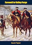 Farewell to Valley Forge by David Taylor