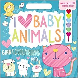 I Love Baby Animals Giant Coloring With Stacking Crayon Make Believe Ideas Ltd Amazon Com Books