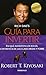 Guía para invertir / Rich Dad's Guide to Investing (Spanish Edition)