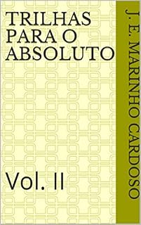 Livro Trilhas Para O Absoluto: Vol. II