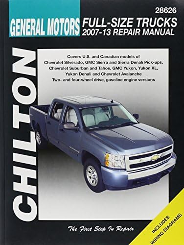 Chilton's General Motors Full-Size Trucks 2007-13 Repair Manual: Covers U.S. and Canadian Models of Chevrolet Silverado, GMC Sierra and Sierra Denali ... Yuko (Chilton's Total Car Care Repair Manual) by Mike Stubblefield (2014-12-24)