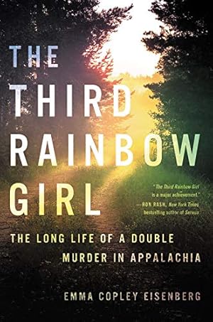 The Third Rainbow Girl by Emma Copley Eisenberg