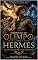 Livro Hermes: O Mensageiro dos Mundos (Crônicas do Olimpo Livro 7)