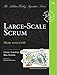 Large-Scale Scrum: More with LeSS (Addison-Wesley Signature Series (Cohn))