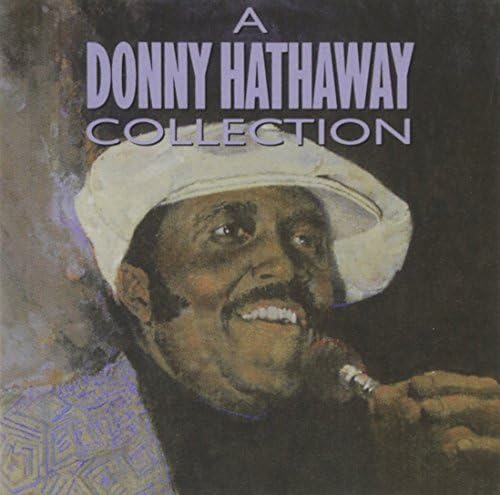 Donny Hathaway - A Donny Hathaway Collection - Amazon.com Music