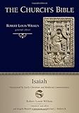 Isaiah: Interpreted by Early Christian Medieval Commentators (The Church's Bible)