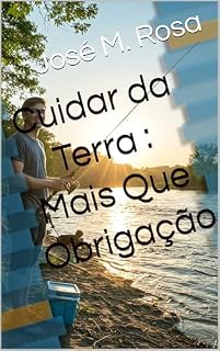 Livro Cuidar da Terra : Mais Que Obrigação