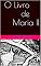 Livro O Livro de Maria II
