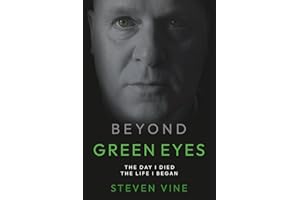 Beyond Green Eyes: The Day I Died, The Life I Began