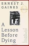 A Lesson Before Dying (Oprah's Book Club) by Ernest J. Gaines (1994-09-03)