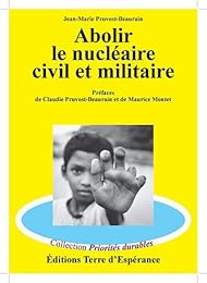 Abolir le nucléaire civil et militaire