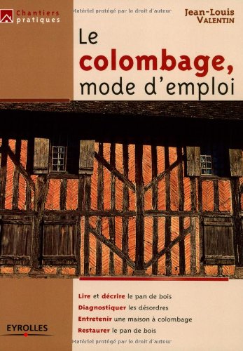 Le  colombage, mode d'emploi