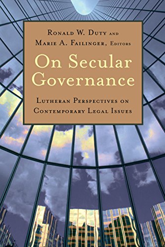 Download On Secular Governance: Lutheran Perspectives on Contemporary Legal Issues Download On Secular Governance: Lutheran Perspectives on Contemporary Legal Issues