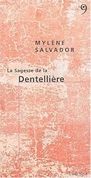 La  sagesse de la dentellière