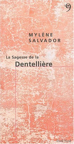 La  sagesse de la dentellière