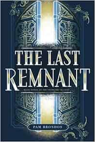 Amazon Com The Last Remnant The Fourline Trilogy