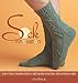 Sock Innovation: Knitting Techniques and Patterns for One-of-a-kind Socks