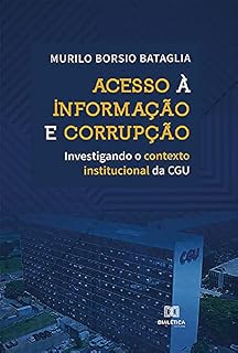 Livro Acesso à Informação e Corrupção: Investigando o contexto institucional da CGU