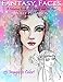 Fantasy Faces - A Coloring Book for Adults and All Ages!: Featuring 25 Fantasy Illustrations by Molly Harrison by Molly Harrison